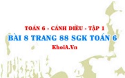 Bài 8 trang 88 SGK Toán 6 tập 1 Cánh Diều